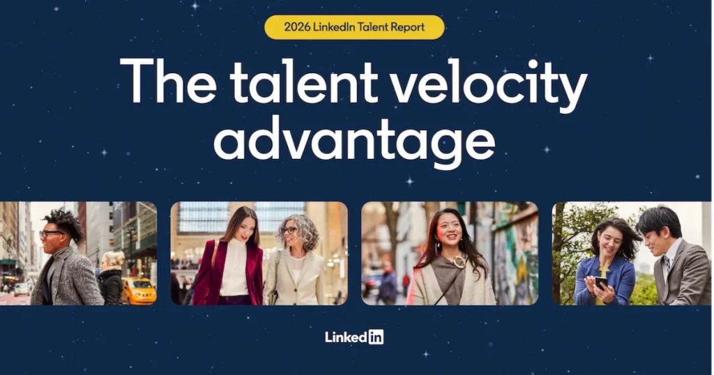 rapport linkedin sur la vélocité des talents 2026