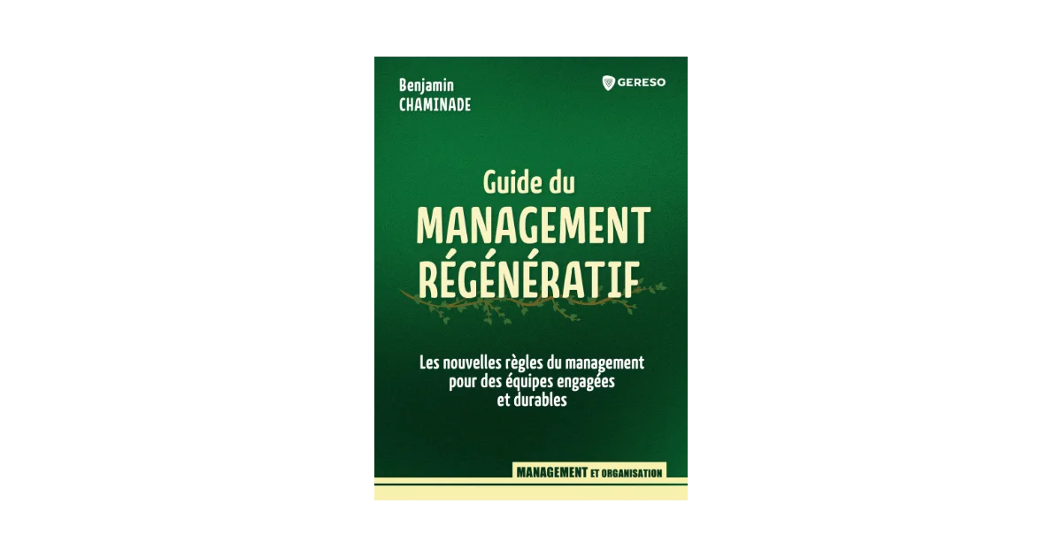 Guide du management régénératif par benjamin chaminade